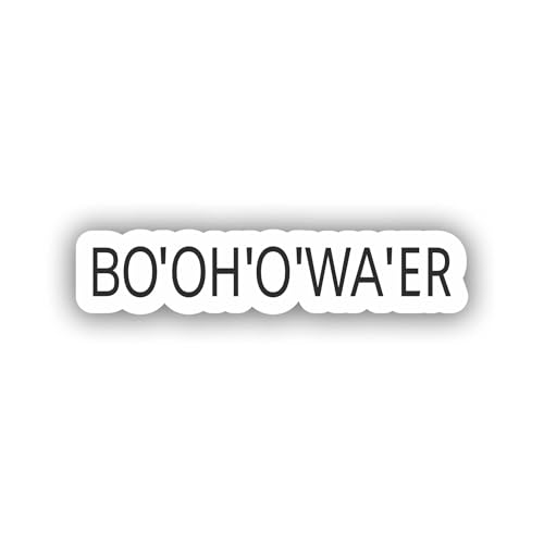 Sticker Bottle of Water - Bo'Oh'O'Wa'er British Accent Decal for Car Truck Bumper Laptop Vinyl Window Wall US.