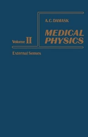 Medical Physics, Volume II: External Senses Medical Physics, Volume II: External Senses book cover