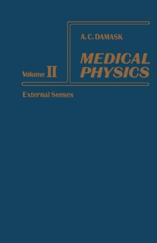 Medical Physics, Volume II: External Senses