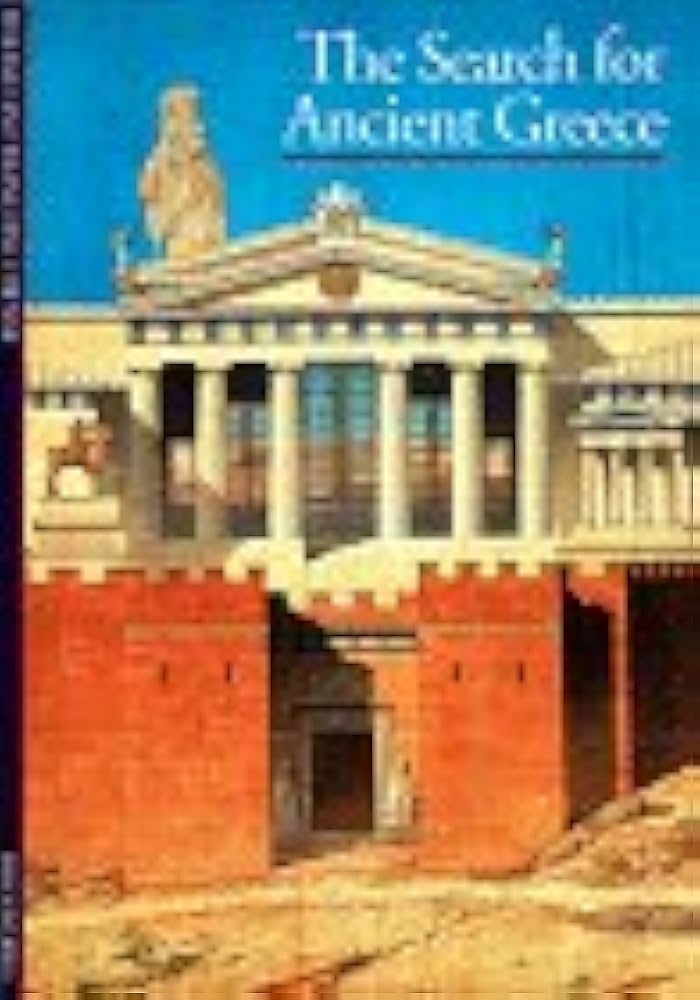 The Search for Ancient Greece: Etienne, Roland, Etienne