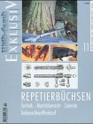  Wild und Hund Exklusiv, Bd.11, Repetierbüchsen: Technik, Marktübersicht, Zubehör, Gebrauchtwaffenkauf