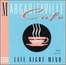Margaritaville Cafe - Late Night Menu