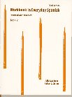 WORKBOOK IN EVERYDAY SPANISH, BOOK II, By Julio Andujar & Robert J. Dixson