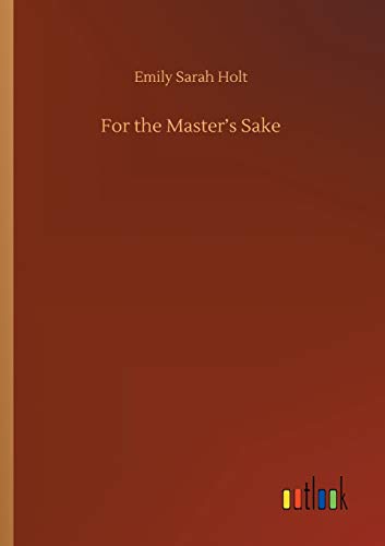 For the Master's Sake