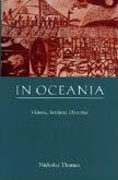 In Oceania: Visions, Artifacts, Histories