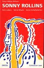 sonny rollins the bridge song  Sonny Rollins. Sein Leben, seine Musik, seine Schallplatten