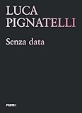 luca pignatelli tecnica  Luca Pignatelli. Senza data. Ediz. inglese