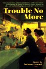 Paperback Trouble No More: Stories Book