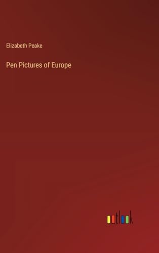 Pen Pictures of Europe
