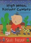 Hardcover High Moon, Kleiner Cowboy [German] Book
