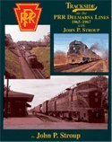 Hardcover Trackside on the PRR Delmarva Lines 1965-1967 with John P. Stroup Book