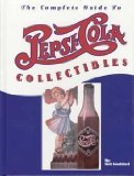 The Complete Guide To Pepsi-Cola Collectibles #TOP1