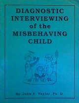 Diagnostic Interviewing of the Misbehaving Child