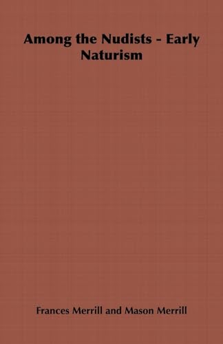 Among the Nudists: Early Naturism: Home Farm Books