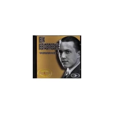 BIX BEIDERBECKE - volume 1 (when, what are you waiting for mary, ...) version originale