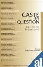 Buy Caste in Question: Identity Or Hierarchy? (Contributions to Indian Sociology series) — BookShops.in
