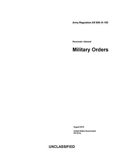Army Regulation AR 600–8–105 Personnel General: Military Orders August 2019 (English Edition) Livre PDF Gratuit
