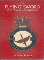 The flying sword;: The story of 601 Squadron B0007J3592 Book Cover
