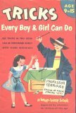 Paperback Tricks Every Boy and Girl Can Do, Age 9 to 15 (A Keep-Busy Book, 02511) Book