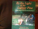 By the Light of the Lighter Pine : Volume 1 (A Cracker Collection of Short Stories About Natural Florida) 097627373X Book Cover