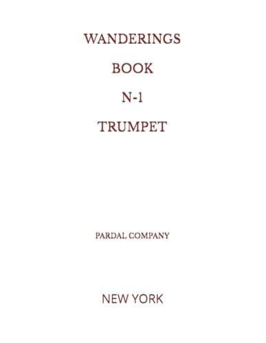 WANDERINGS BOOK N-1 TRUMPET: NEW YORK (WANDERINGS BOOK TRUMPET NEW YORK)