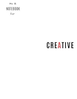 Paperback Ms. B. Notebook for Creative | Notebooks and Journals, Composition Notebook,Blank Page Notebook, Notebooks for Kids, Note Paper Notebook: Writing ... Plain Notebook, Personal Notebook, 110 Pages Book