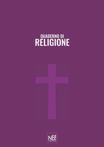 Quaderno di Religione: a righe - perfetto come quaderno per scuola elementare e media - 120 pagine per durare tutto l'anno - formato A4