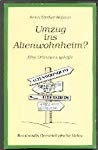 Umzug ins Altenwohnheim?