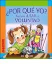 Por Que Yo? / Why Me?: Aprender a Usar La Voluntad/ Learn How to Use Willpower 9502411579 Book Cover