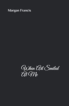 When Art Smiled At Me