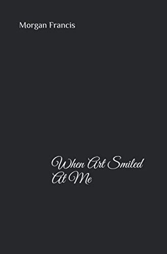 When Art Smiled At Me 1088564321 Book Cover