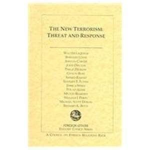 The New Terrorism: Threat and Response