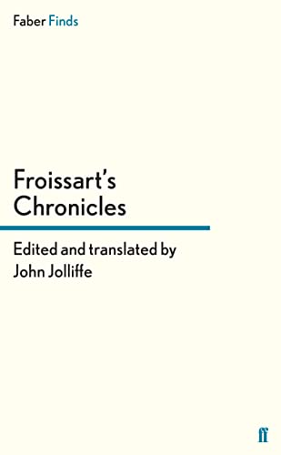 Froissart's Chronicles (Faber Find)