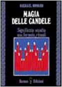 Magia delle candele. Significato occulto, uso, formule rituali Magia delle candele. Significato occulto, uso, formule rituali