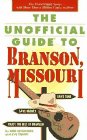 The Unofficial Guide to Branson, Missouri 0028600789 Book Cover