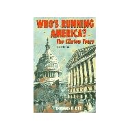 Who's Running America?: The Clinton Years