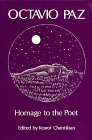 Octavio Paz, Homage to the Poet 0916426041 Book Cover