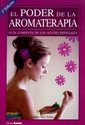 El Poder de la Aromaterapia / the Power of Aromatherapy (Spanish Edition) 9872177694 Book Cover