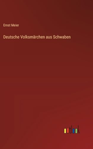 Deutsche Volksmärchen aus Schwaben (German Edition)
