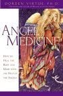 Angel Medicine: How to Heal the Body and Mind with the Help of the Angels Angel Medicine: How to Heal the Body and Mind with the Help of the Angels book cover