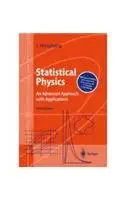 Statistical Physics: An Advanced Approach with Applications 2008th Edition book cover