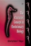 The Character Concept in Evolutionary Biology