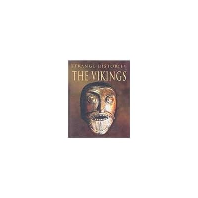STRANGE HISTORIES VIKINGS