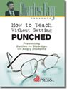 How to Teach Without Getting Punched
