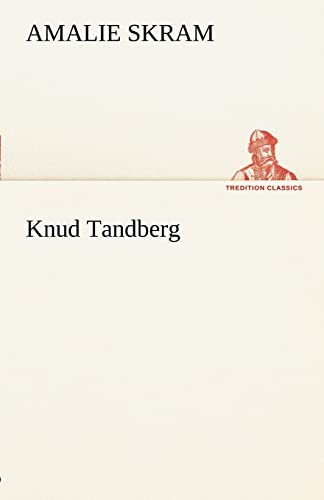 Preisvergleich Produktbild Knud Tandberg (TREDITION CLASSICS)