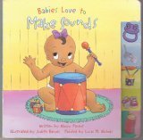 Babies Love to Make Sounds 1576577627 Book Cover