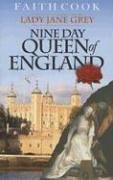 Preisvergleich Produktbild The Nine Day Queen of England: Lady Jane Grey
