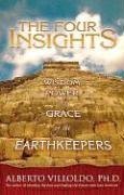 Buy The Four Insights: Wisdom, Power, And Grace of the Earthkeepers — BookShops.in