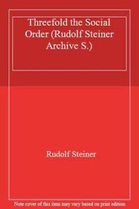 Threefold the Social Order (Rudolf Steiner Arch... 0948229217 Book Cover