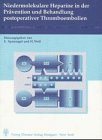  Niedermolekulare Heparine in der Prävention und Behandlung postoperativer Thromboembolien